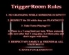 Trigger Room Rules