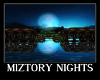 M1ZTorY Nights 