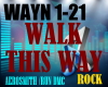 L -WALK THIS WAY
