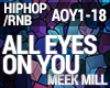 Meek Mill - All Eyes On
