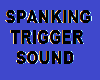 Spanking Trigger Sound