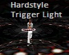 Hardstyle trigger Light
