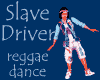 Slave Driver reggae SPOT