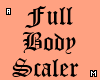 Full Body Scaler 2024