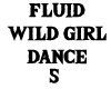 Fluid Wild Girl Dance 5