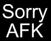 Sorry AFK