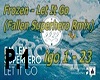 Let It Go (Remix) P.1