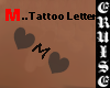 (CC) M..Tattoo Letter