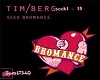 Tim Berg "Seek Bromance"