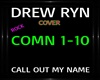 Drew Rye ~ Call Out My N