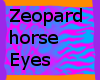 Zeopard Horse Eyes