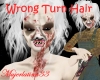 [ML]Wrong turn hair