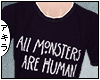 ϟ All monsters.. human