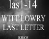 Witt Lowry: Last Letter
