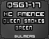 B. Queen Smokes Green