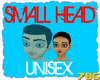 Small Head Unisex [786]