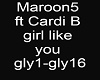 Maroon5  Girl Like You