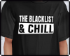 !L! TheBlackList&Chill