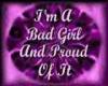 Im A Bad Girl And Proud