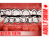 ♦. Asteri Teeth 27