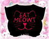 eat meowt ♡