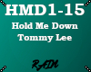 HMD Hold Me Down - Tommy
