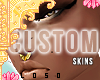 Upset Custom Skin.