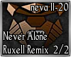 Remix Never Alone 2/2