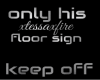 only his keep off floor