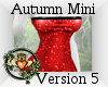~QI~ Autumn Mini V5