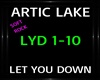 Artic Lake~Let You Down