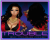 TROUBLE$ ME TIME HAIR