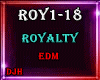 ♪ Royalty EDM