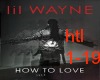 Lil Wayne: How to Love