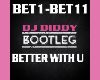 DJ Diddy Better Withe
