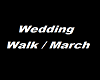 Wedding March / walk