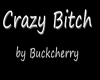 Crazy B*tch BUCK CHERRY