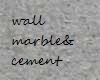 wall (marble&cement)