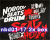 Nobody Beats The Drum2/2