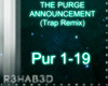 The Purge (Trap Remix)