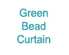 Green Bead Curtain