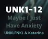 Maybe I Just HaveAnxiety