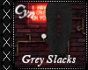 Grey Slacks