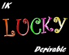 !KDerivable Lucky Sign
