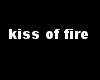 kiss of fire tat