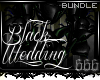 ~V~ Black Wedding