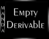 M/F Empty Derivable