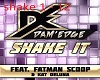 Shake it - Fatman scoop