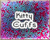 *HWR* Kitty Cuffs