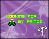 ^T^ Looking For Prince